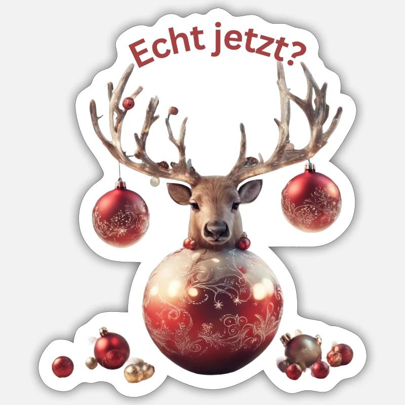 Echt jetzt? - Sticker Größe S (10 x 10 cm) - Mattweiß