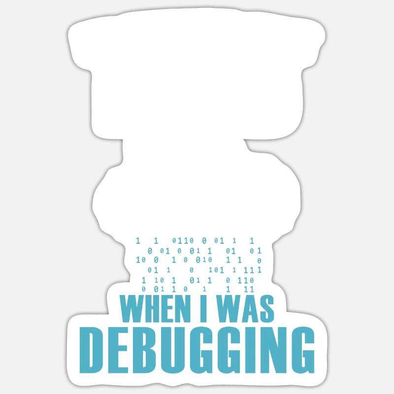 Funny Debugging Coder Programming Computer Scienti Sticker Größe S (10 x 10 cm)