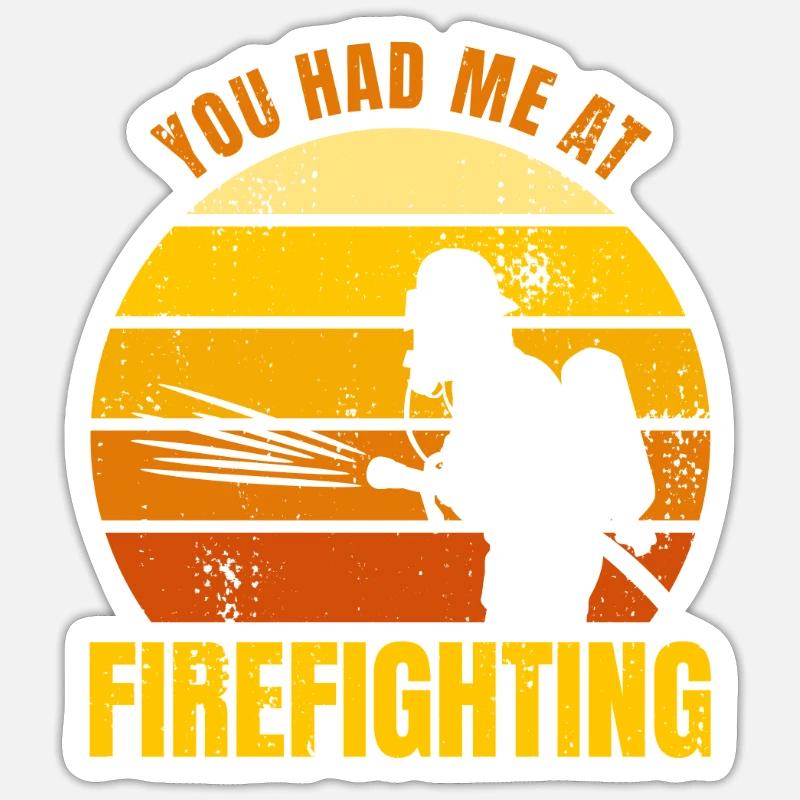 Du hattest mich bei Brandbekämpfung Sticker Größe S (10 x 10 cm)