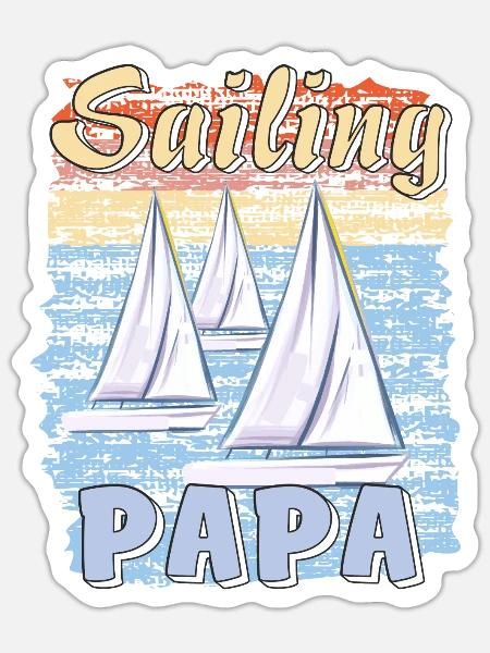 BOOTE SAILING PAPA - Sticker Größe S (10 x 10 cm) - Mattweiß