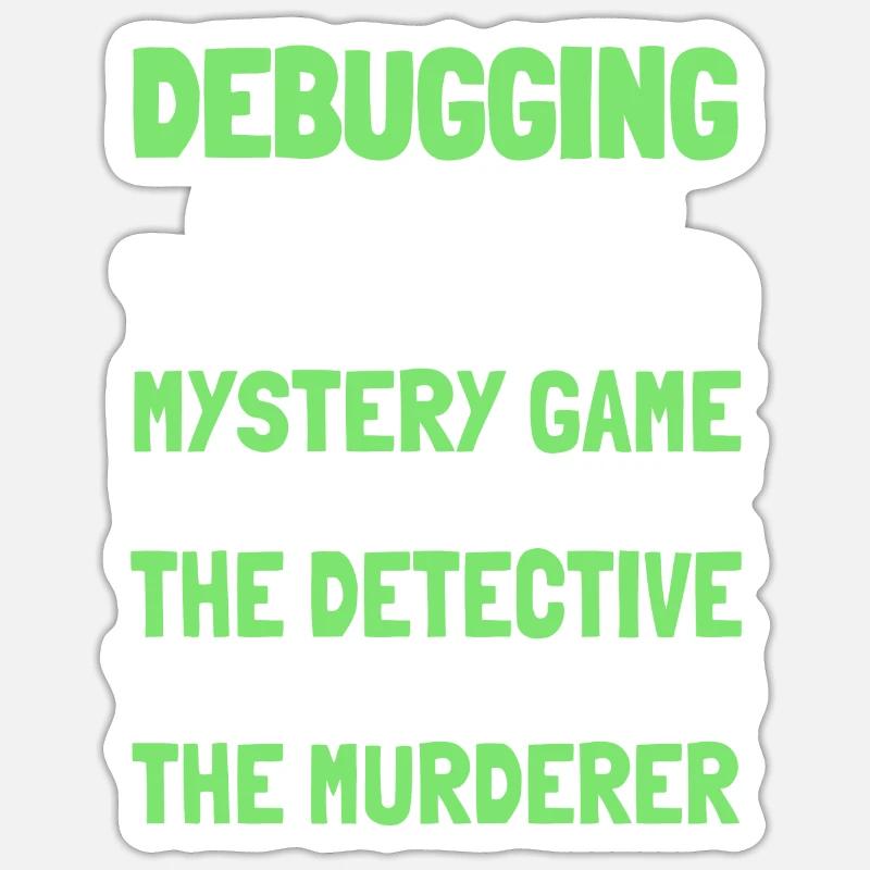 Entwickler Coder Programmierer Witzig Debugging Sticker Größe S (10 x 10 cm)