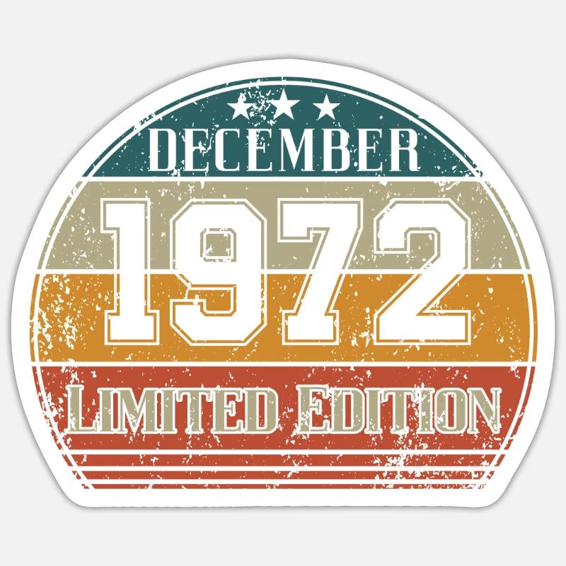Anniversaire - Edition Limitée Décembre 1972 - Sticker taille S (10 x 10 cm) - blanc mat