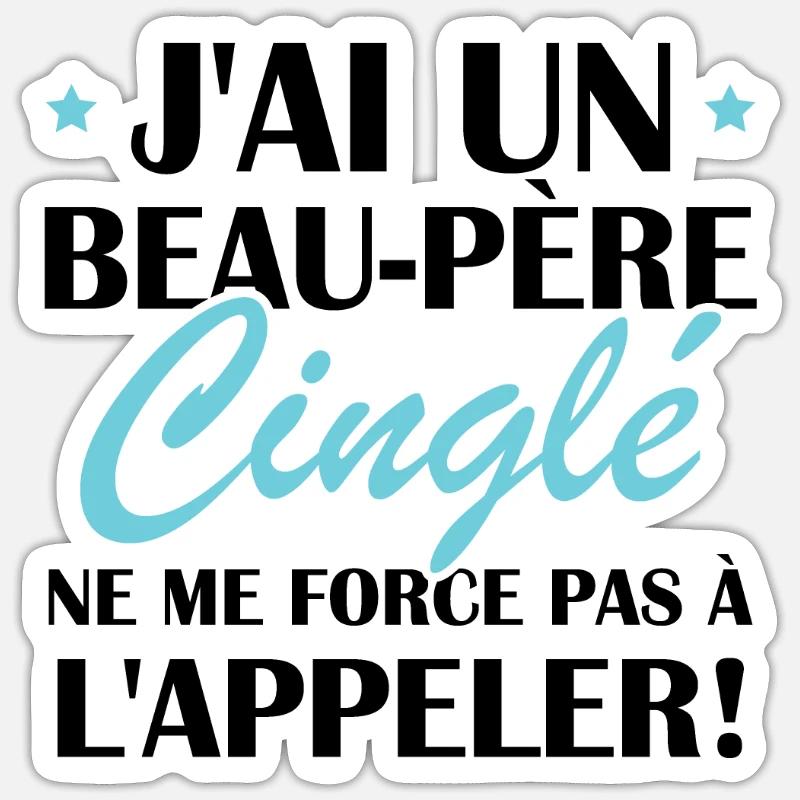 Beau-père cinglé - Sticker taille S (10 x 10 cm) - blanc mat