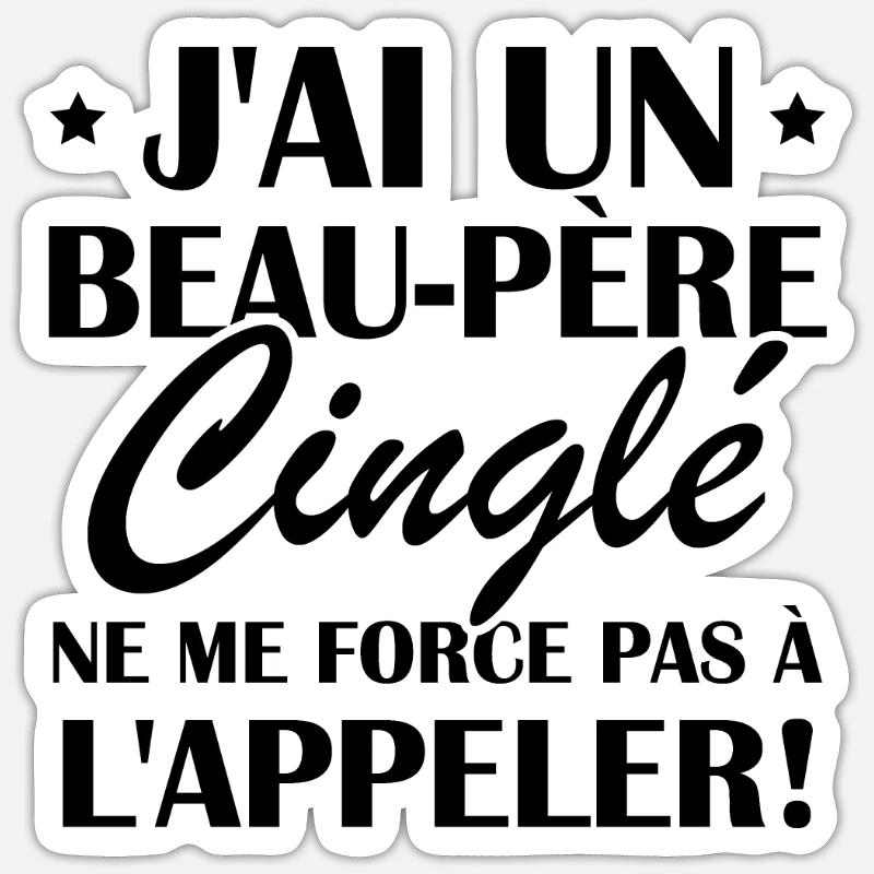 Beau-père cinglé - Sticker taille S (10 x 10 cm) - blanc mat