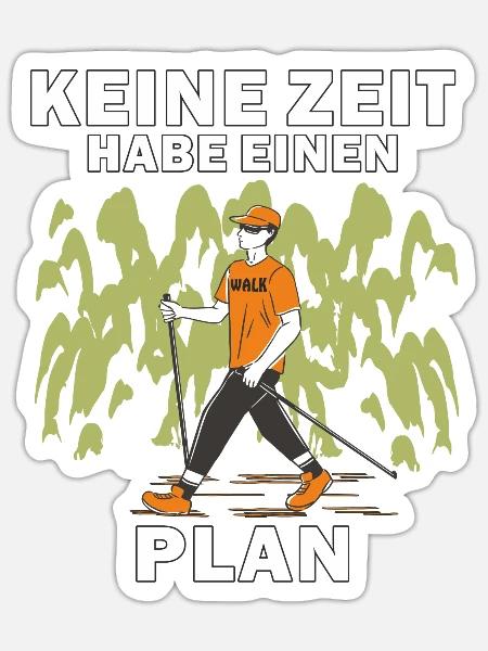 NORDIC WALKING HABE EINEN PLAN - Sticker Größe S (10 x 10 cm) - Mattweiß