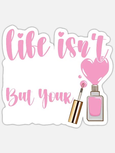 Das Leben Ist Nicht Perfekt Maniküre Nageldesigner - Sticker Größe S (10 x 10 cm) - Mattweiß