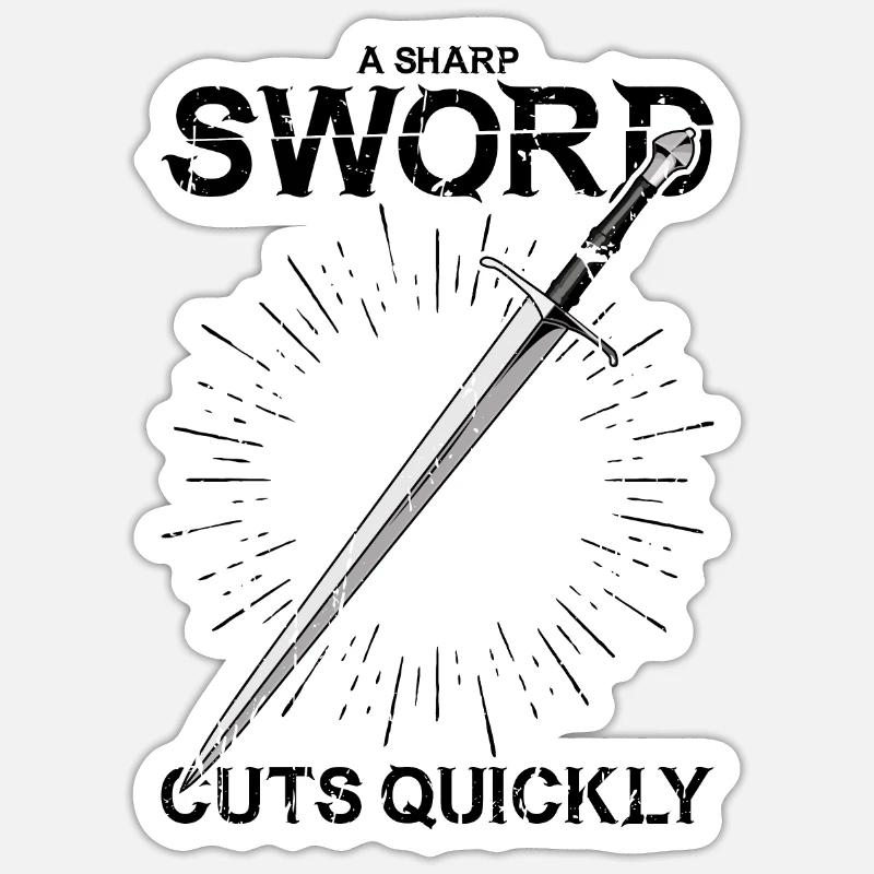 A sharp sword cuts quickly - Shield Sticker size S (10 x 10 cm)