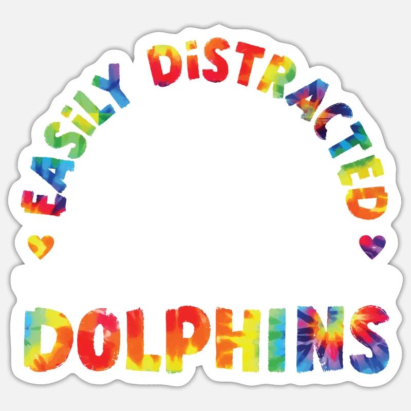 Dolphin Tie Dye Easily Distracted Sticker size S (10 x 10 cm)
