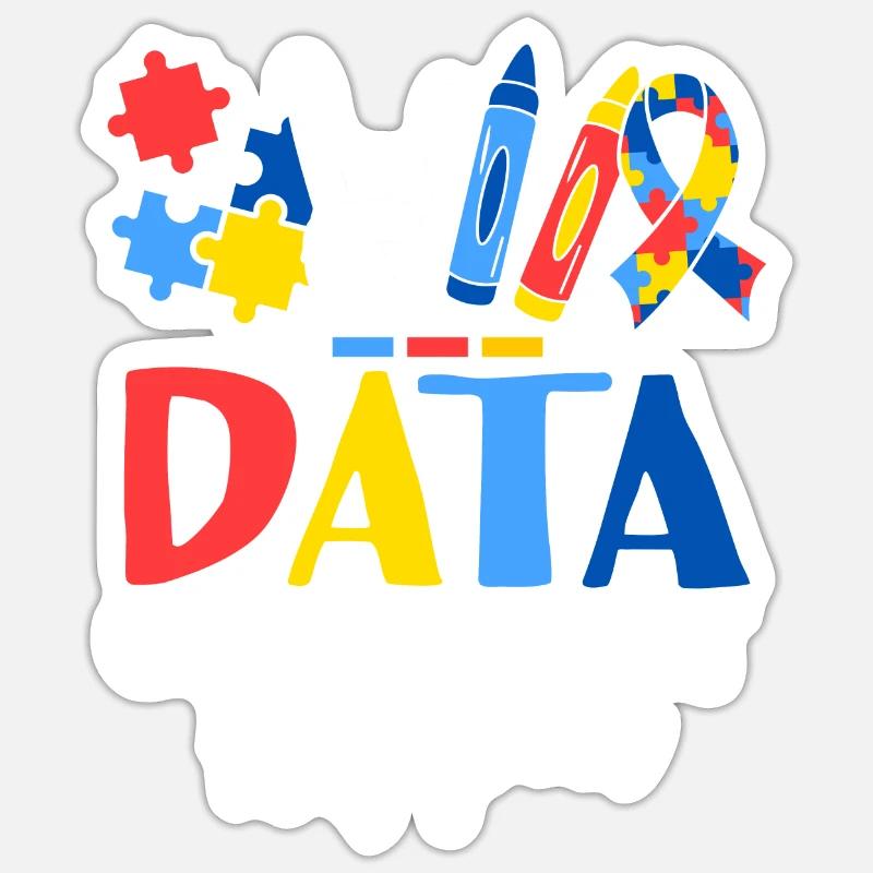 Data Or It Didn't Happen ABA Therapist Behavioral Sticker size S (10 x 10 cm)