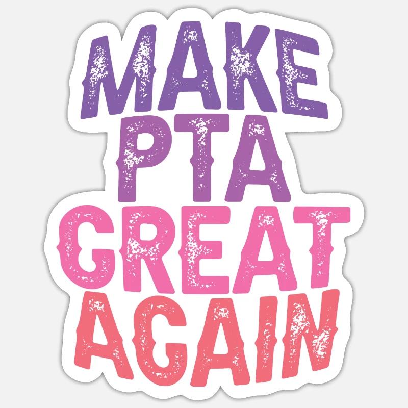Make PTA Great Again 3 Sticker Größe S (10 x 10 cm)