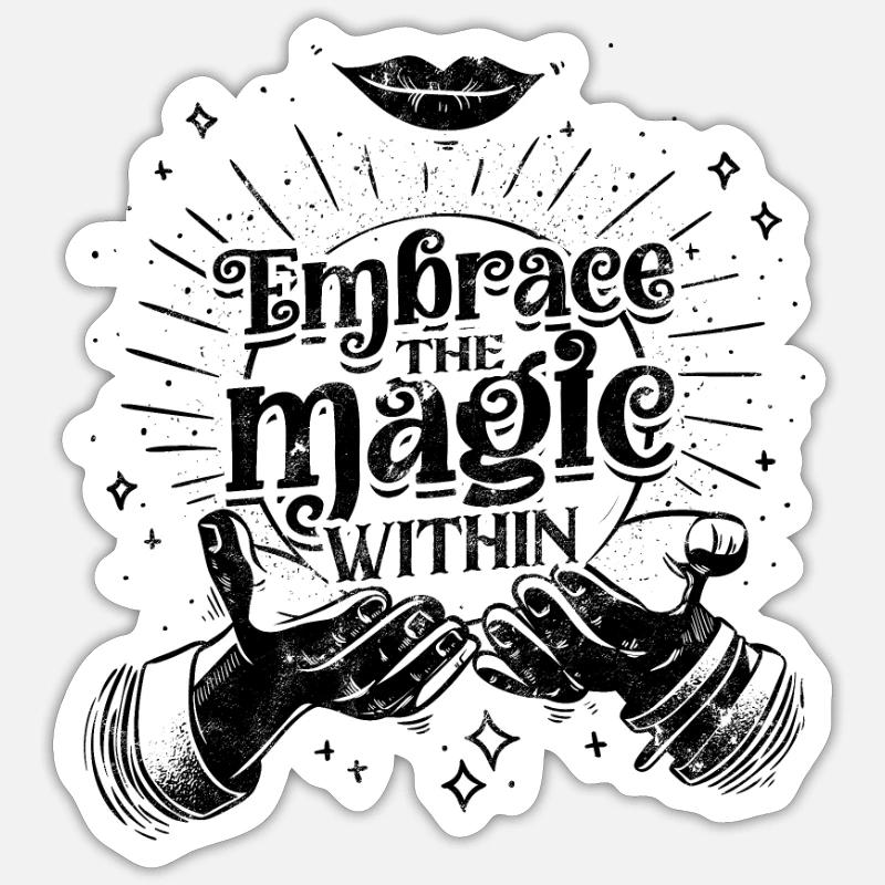 Umarme die Magie in dir - Magic - Sticker Größe S (10 x 10 cm) - Mattweiß