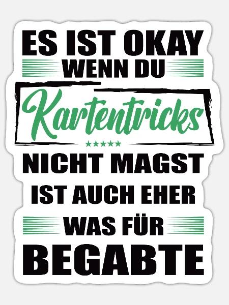 Kartentricks Lustiger Spruch für Mann & Frau - Sticker Größe S (10 x 10 cm) - Mattweiß