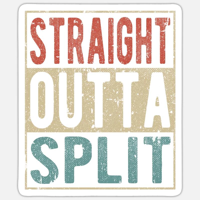 Straight outta Split Sticker size S (10 x 10 cm)