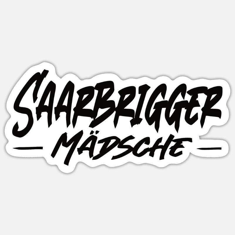 Saarbrigger Mädsche Saarland Saarländisch Dialekt - Sticker Größe S (10 x 10 cm) - Mattweiß