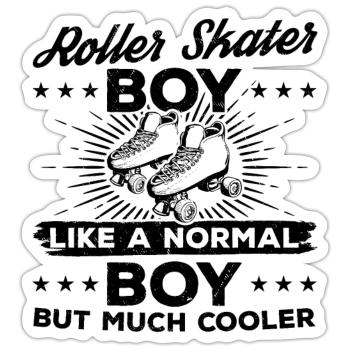 Roller Skater Boy Like A Normal Boy But Much Coole - Sticker size S (10 x 10 cm) - white matte - Front