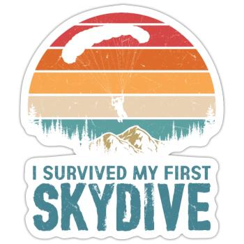 I Survived My First Skydive Skydiver Parachute - Sticker size S (10 x 10 cm) - white matte - Front