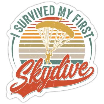 I Survived My First Skydive Parachute Skydiver - Sticker size S (10 x 10 cm) - white matte - Front