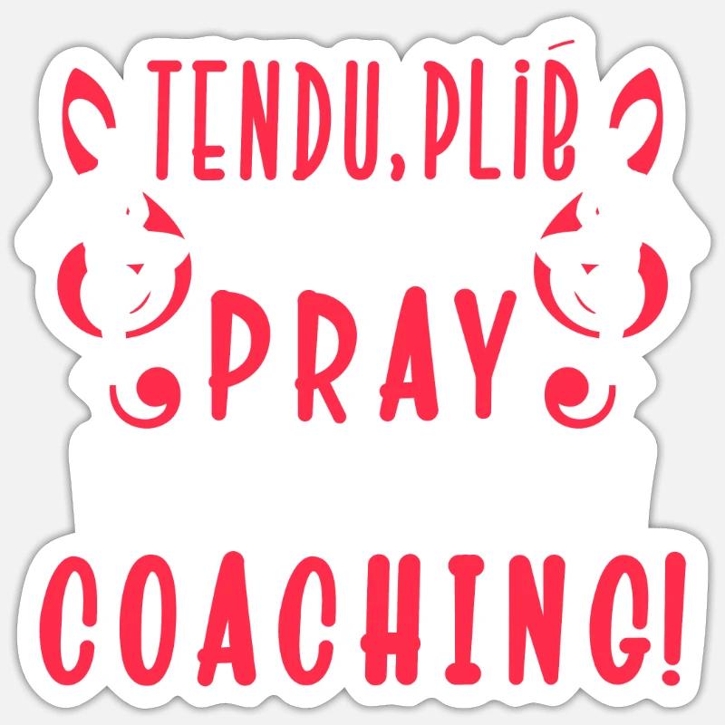 Funny Ballet Dancing Saying Dance Class Instructor Sticker Größe S (10 x 10 cm)