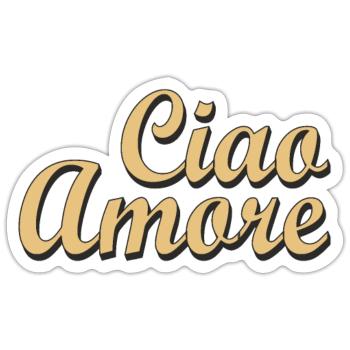 Ciao Amore - Sticker Größe S (10 x 10 cm) - Mattweiß - Vorne