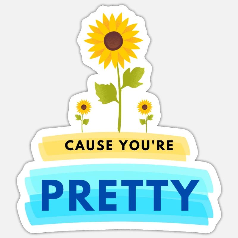 Weil du hübsch bist | Selbstliebe-Design Sticker Größe S (10 x 10 cm)