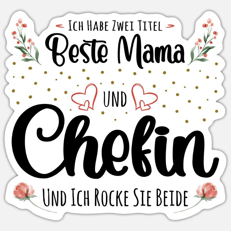 Beste Mama und Chefin - Sticker Größe S (10 x 10 cm) - Mattweiß