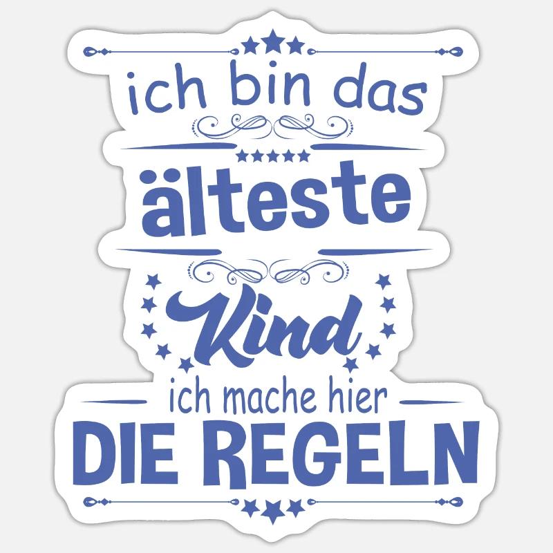 Ich bin das älteste Kind ich mache hier die Regeln - Sticker Größe S (10 x 10 cm) - Mattweiß