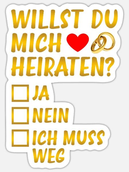 Heiraten? Heiratsantrag Hochzeitsantrag - Sticker Größe S (10 x 10 cm) - Mattweiß