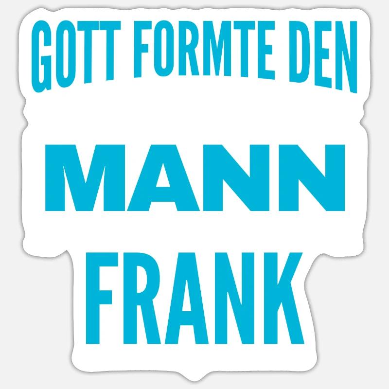 Frank Name Design - Sticker Größe S (10 x 10 cm) - Mattweiß