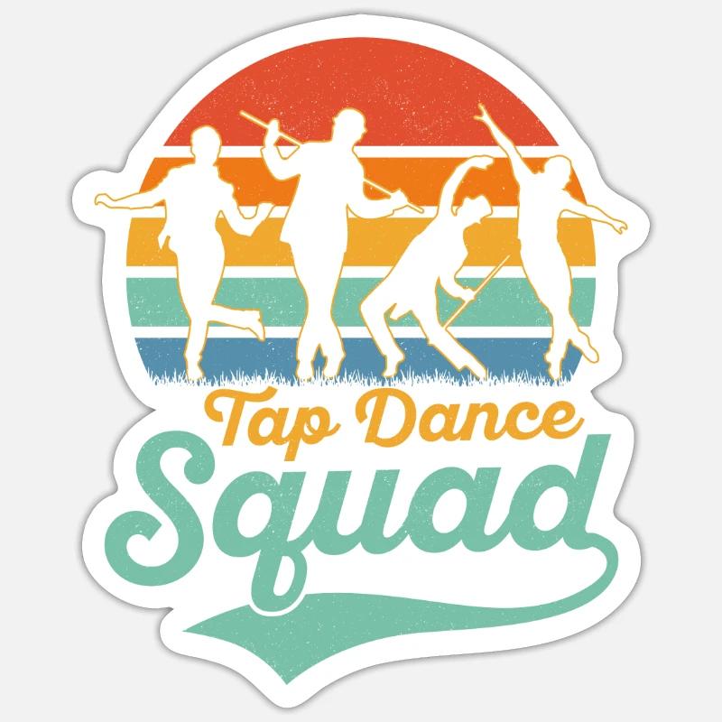 Tap Dance Squad Tap Dancing Tap Dancer - Sticker Größe S (10 x 10 cm) - Mattweiß