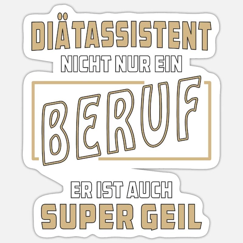 DiÄTASSISTENT NICHT NUR EIN BERUF - Sticker Größe S (10 x 10 cm) - Mattweiß