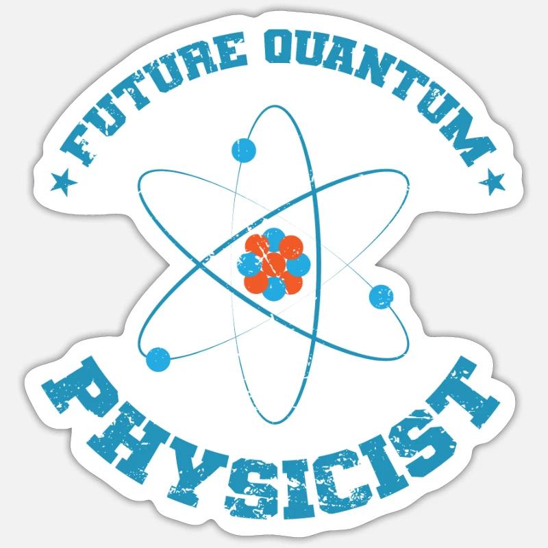 Future Quantum Physicist Natural Science Sticker size S (10 x 10 cm)