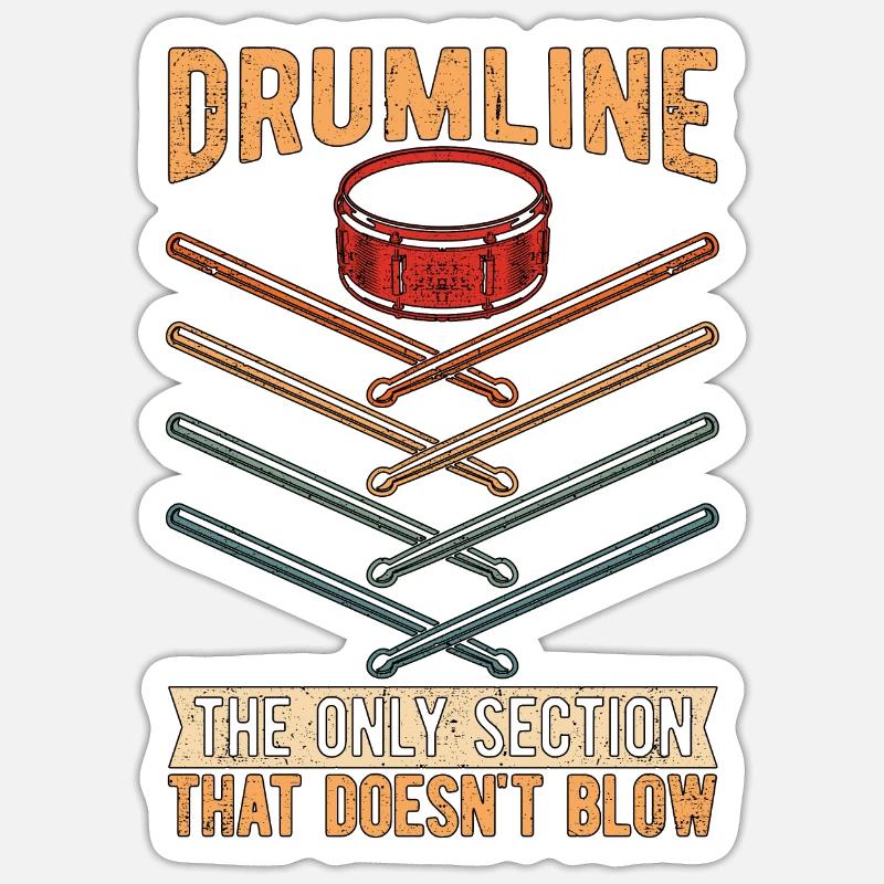 Drumline The Only Section That Percussion Drummer Sticker size S (10 x 10 cm)
