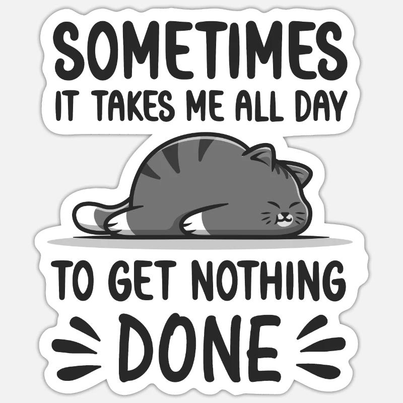 Doing nothing lazy Cat sleeping funny Cats Katzen - Sticker Größe S (10 x 10 cm) - Mattweiß