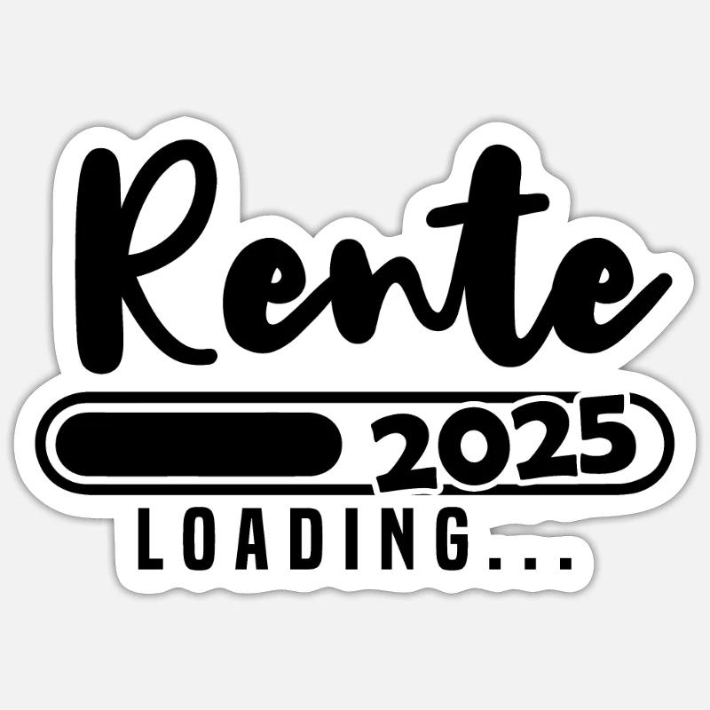Rente 2025 Loading - Sticker Größe S (10 x 10 cm) - Mattweiß