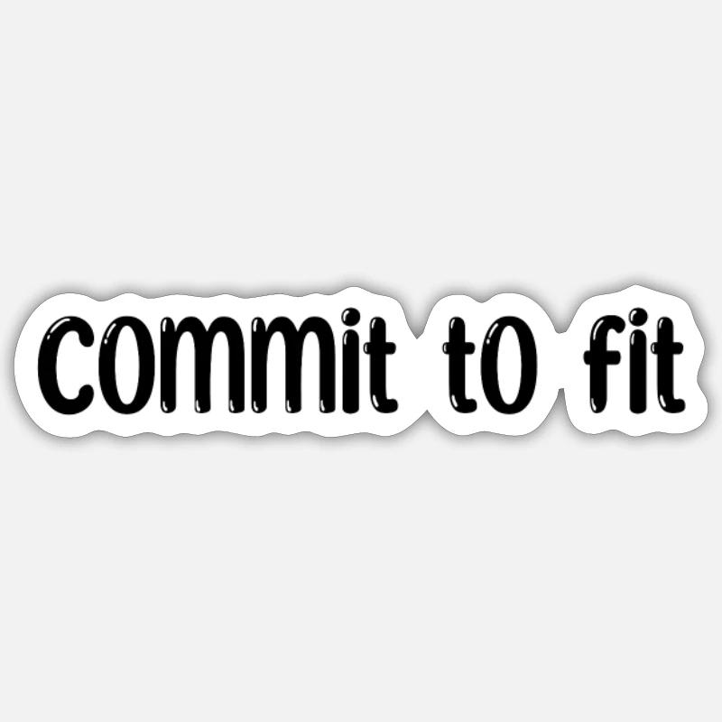 Fitness - Commit to fit - Sticker size S (10 x 10 cm) - white matte