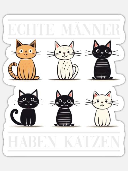 Echte Männer haben Katzen - Sticker Größe S (10 x 10 cm) - Mattweiß