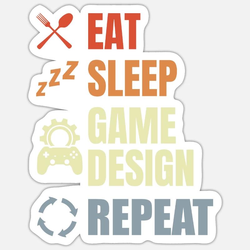 Eat Sleep Game Design Repeat - Sticker Größe S (10 x 10 cm) - Mattweiß