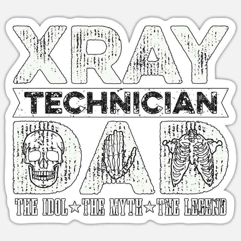 Xray Technician Dad The Idol Radiologist Xray Tech Sticker size S (10 x 10 cm)