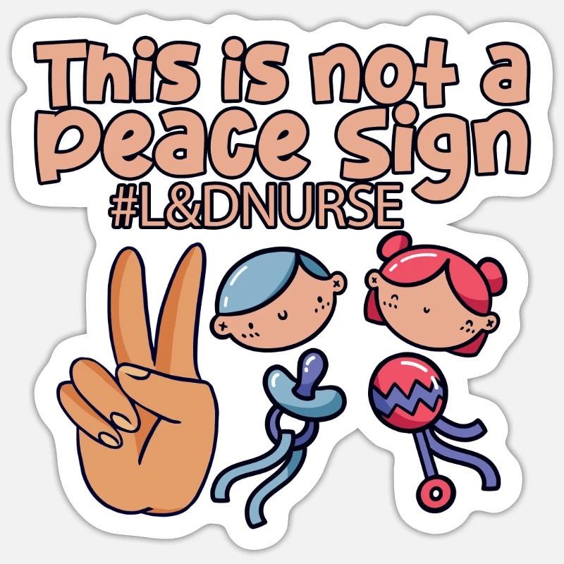 Questo non è un segno di pace, infermiera L&D 4 - Sticker formato S (10 x 10 cm) - bianco opaco
