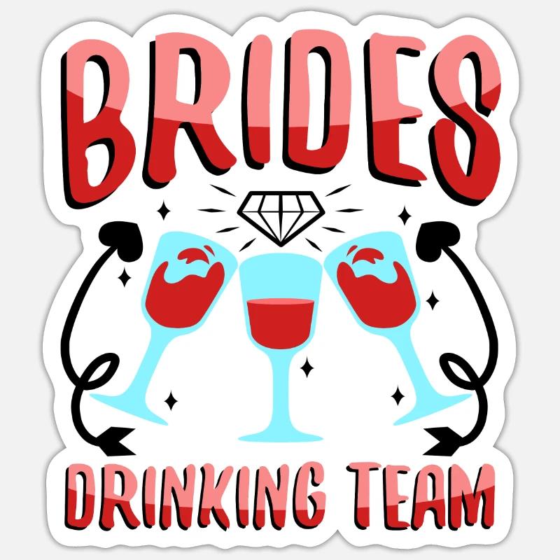 Brides Drinking Team - Sticker size S (10 x 10 cm) - white matte
