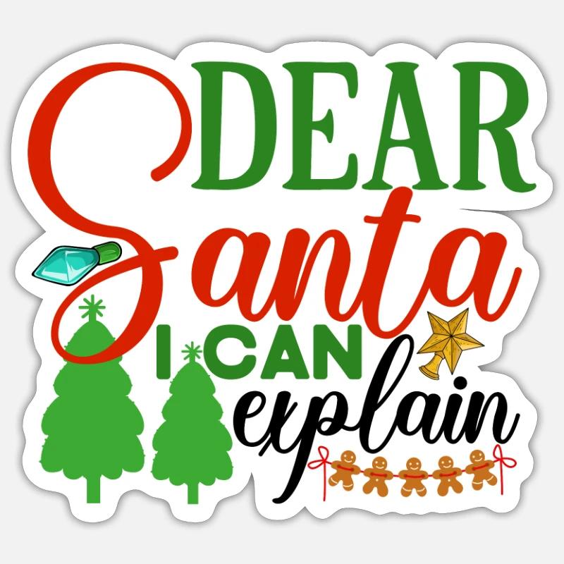 Dear Santa I can explain Sticker size S (10 x 10 cm)