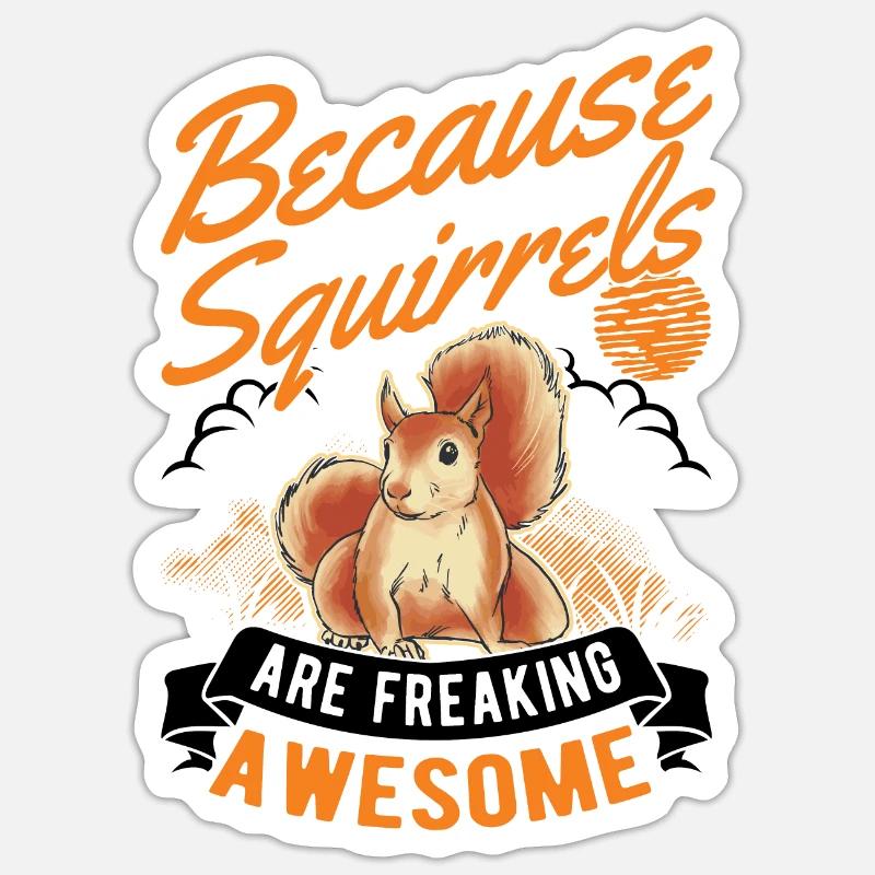 Eichhörnchen Geschenk Squirrel Grauhörnchen Sticker Größe S (10 x 10 cm)