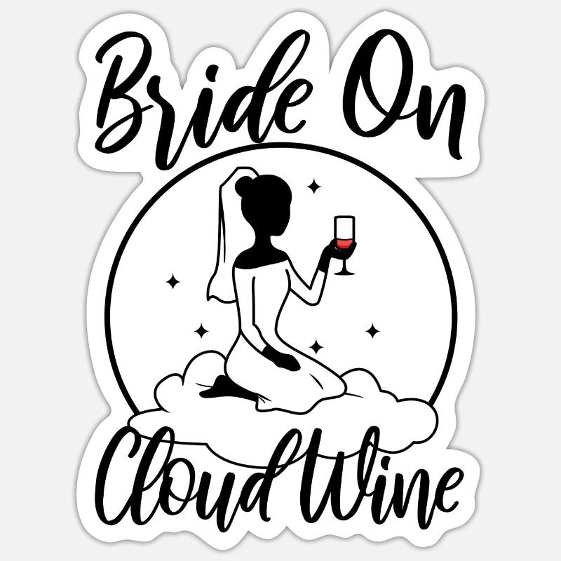 Bride on cloud wine Sticker size S (10 x 10 cm)