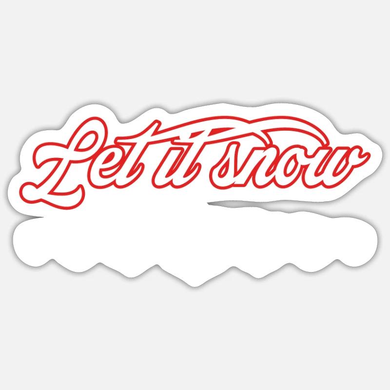 Let it Snow - Sticker size S (10 x 10 cm) - white matte