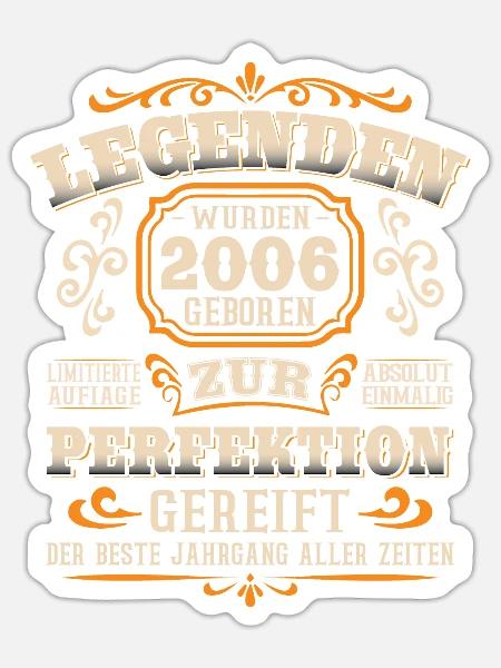 Legenden wurden 2006 geboren Geburtstag 18 Jahre - Sticker Größe S (10 x 10 cm) - Mattweiß