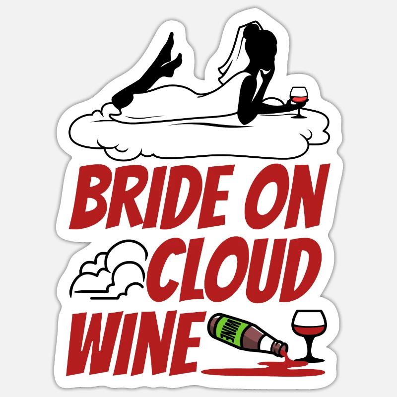 Bride on cloud wine - Sticker Größe S (10 x 10 cm) - Mattweiß