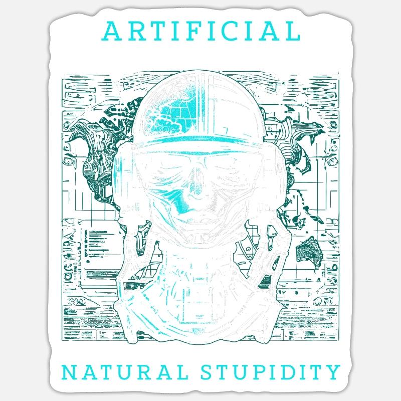 Artificial Intelligence Natural Stupidity Sticker Größe S (10 x 10 cm)