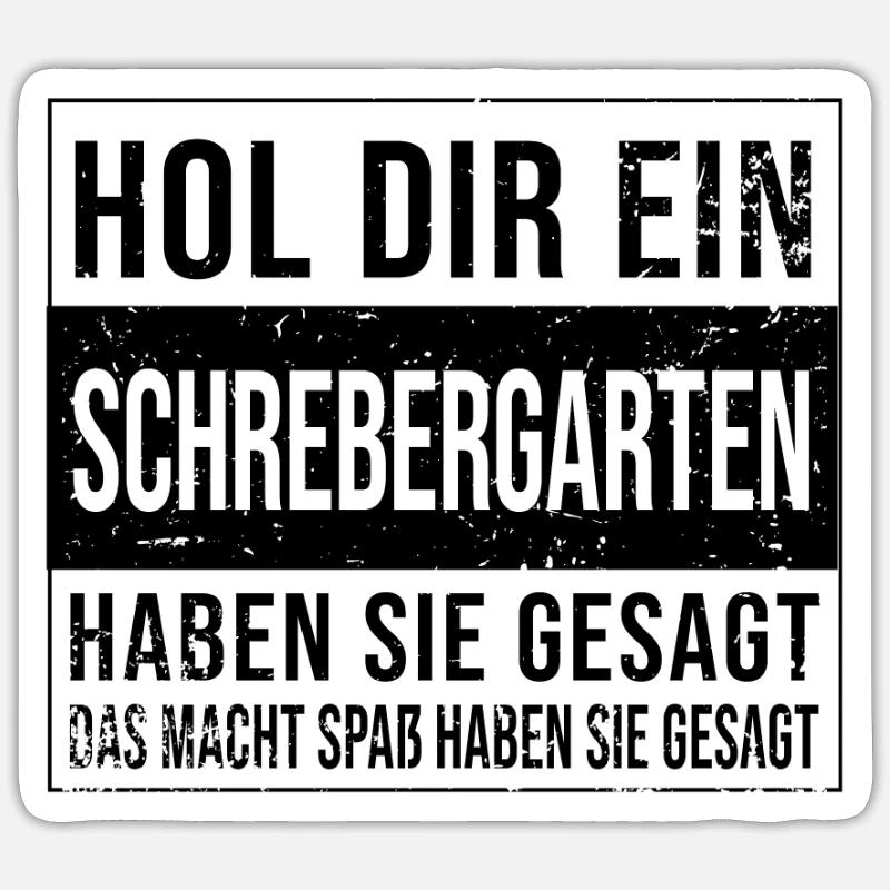 Gärtner Garten Kleingärtner HOL DIR EIN Sticker Größe S (10 x 10 cm)