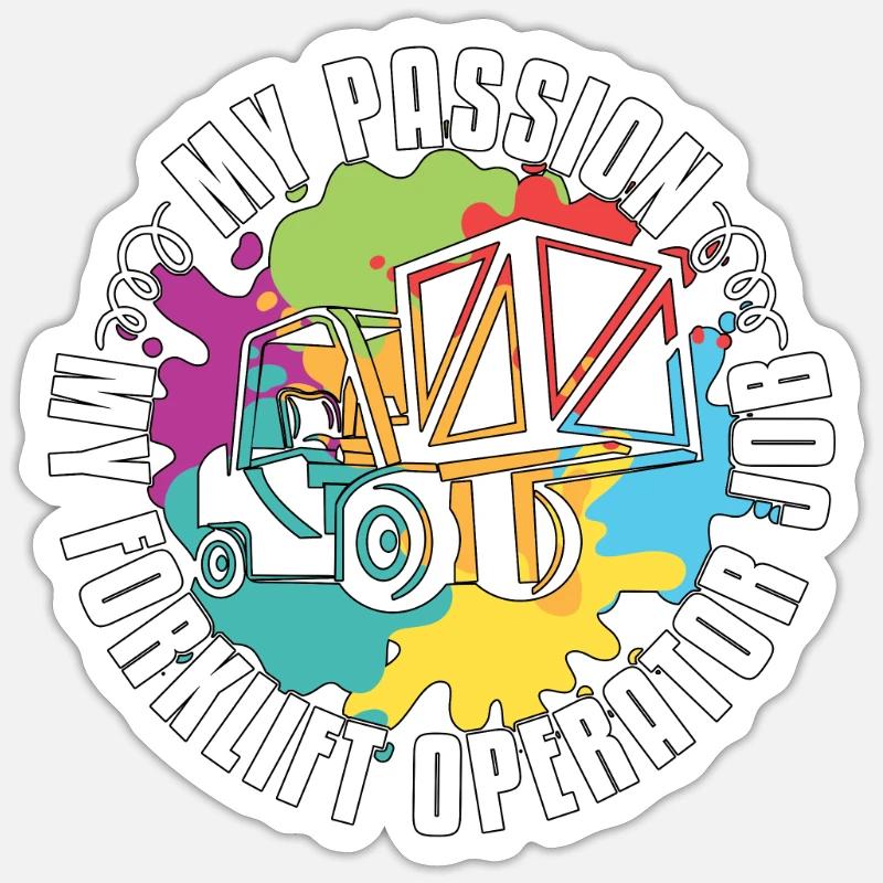 Forklift Operator My Passion My Warehouse Worker Sticker Größe S (10 x 10 cm)