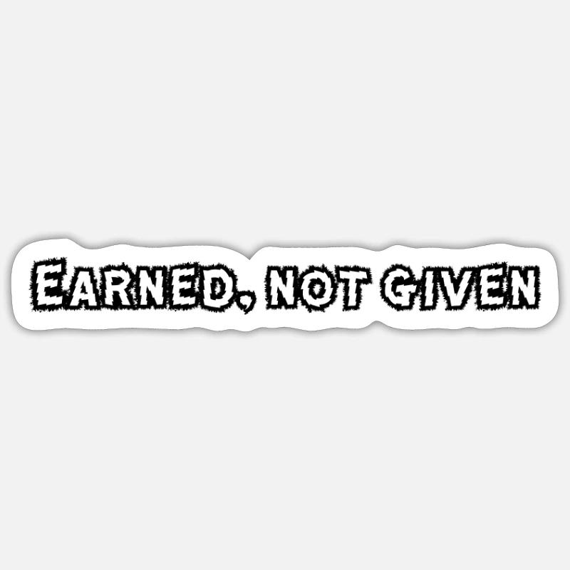 Fitness - Earned, not given - Sticker size S (10 x 10 cm) - white matte
